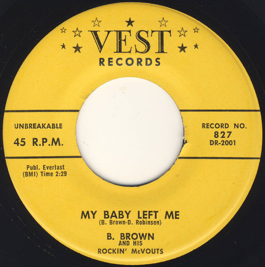 B. Brown And His Rockin' McVouts : My Baby Left Me / Hardworking Man (7", Single)