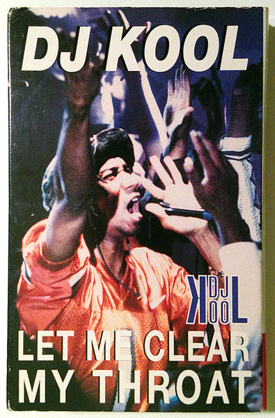 DJ Kool : Let Me Clear My Throat (Cass, Single, Bla)