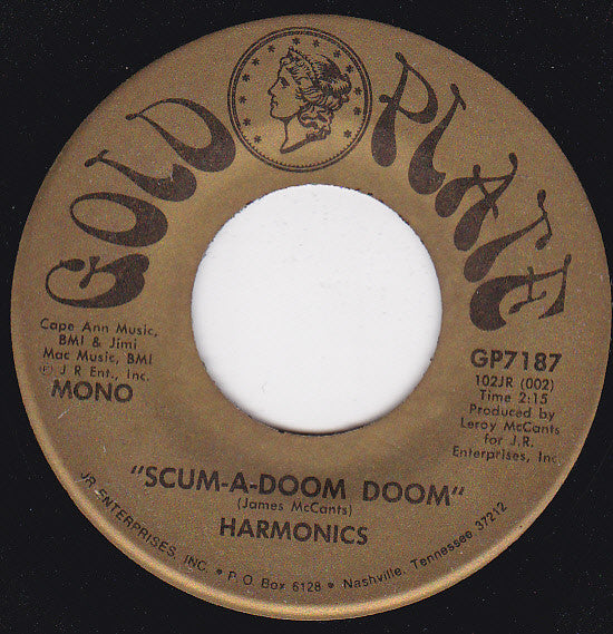 The Harmonics : Scum-A-Doom-Doom / Let Me Go (7", Single)