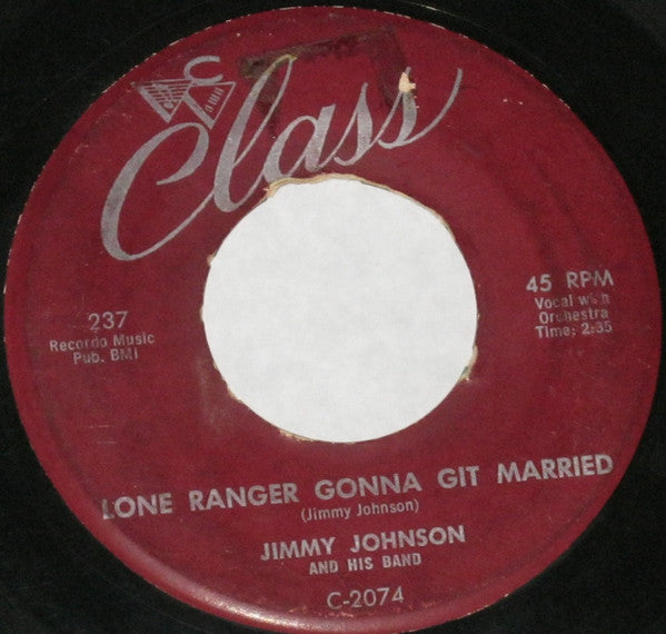 Jimmy Johnson And His Band (2) : Lone Ranger Gonna Git Married (7")
