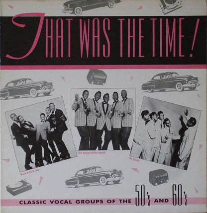 Various : That Was The Time! -Classic Vocal Groups Of The 50´s & 60´s- (LP, Comp)
