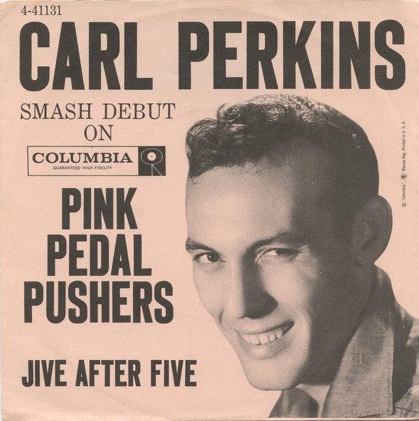 Carl Perkins : Pink Pedal Pushers / Jive After Five (7", Single, Styrene)
