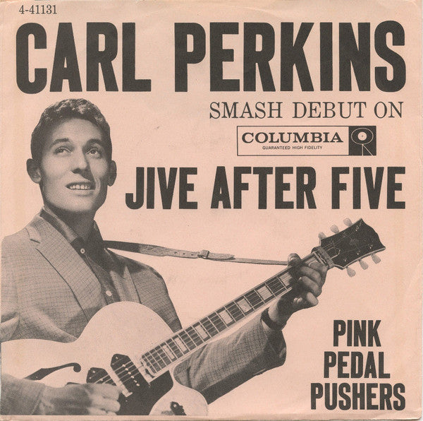 Carl Perkins : Pink Pedal Pushers / Jive After Five (7", Single, Styrene)