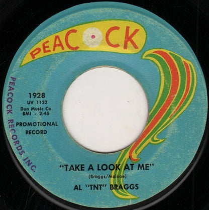 Al "TNT" Braggs : Take A Look At Me / Drip Drip Goes The Tears (7", Promo)