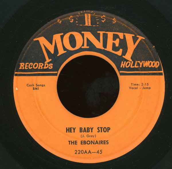 The Ebonaires : (I Wish You) The Very Best Luck In The World / Hey Baby Stop (7")