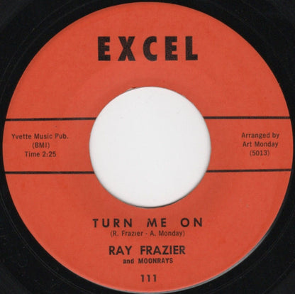 Ray Frazier (4) And Moonrays : Turn Me On / Days (7", Mono)