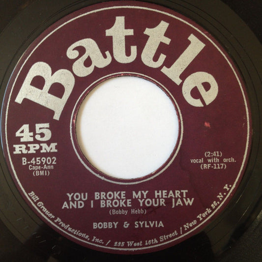 Bobby & Sylvia : You Broke My Heart And I Broke Your Jaw (7")