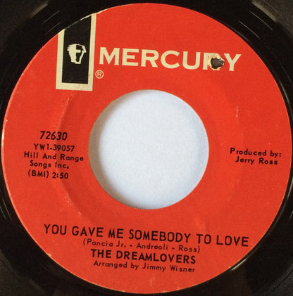 The Dreamlovers : You Gave Me Somebody To Love / Calling Jo-Ann (7", Single)