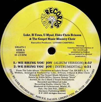 Luke, H-Town, U-Mynd, Elder Chris Brinson & The Gospel Music Ministry Choir : We Bring You Joy (12")