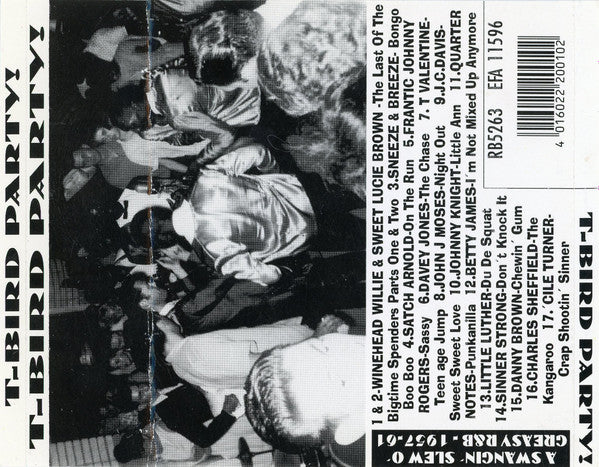 Various : T-Bird Party! - A Swangin' Slew O' Greasy R&B - 1957-61 (CD, Comp)