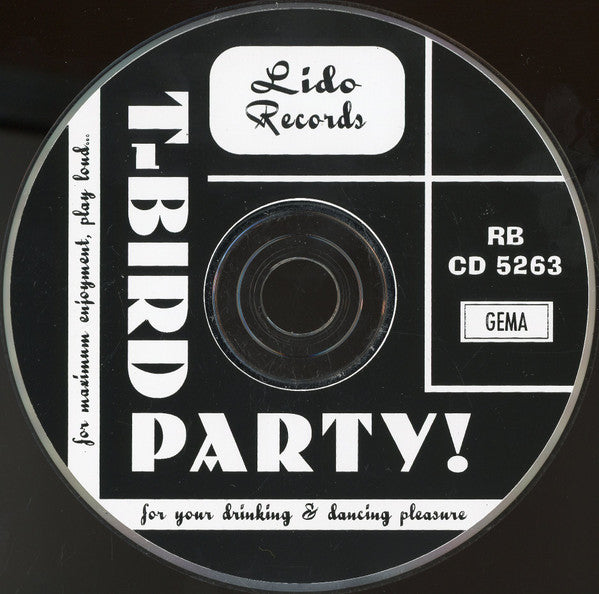 Various : T-Bird Party! - A Swangin' Slew O' Greasy R&B - 1957-61 (CD, Comp)