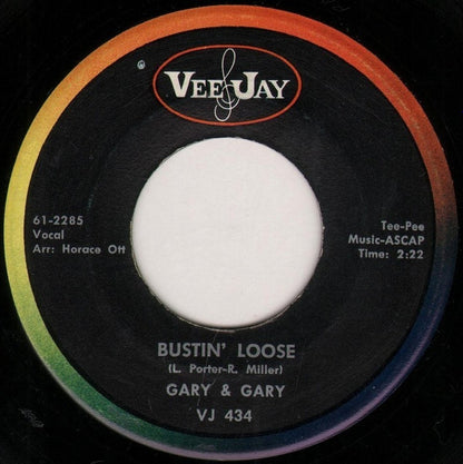 Gary & Gary : Bustin' Loose / A Time To Live And Love (7")