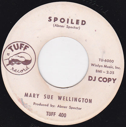 Mary Sue Wellington : Spoiled / Save A Little Monkey (7", Single, Promo)