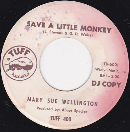 Mary Sue Wellington : Spoiled / Save A Little Monkey (7", Single, Promo)
