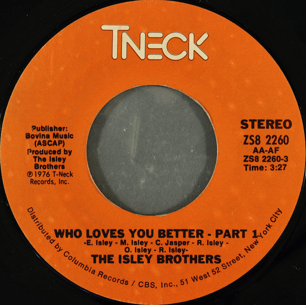 The Isley Brothers : Who Loves You Better (7", Single, Styrene, Pit)