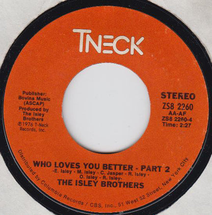 The Isley Brothers : Who Loves You Better (7", Single, Styrene, Pit)
