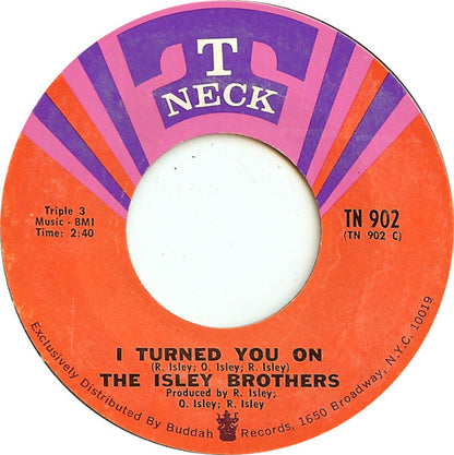 The Isley Brothers : I Turned You On / I Know Who You Been Socking It To (7", Styrene, Pit)