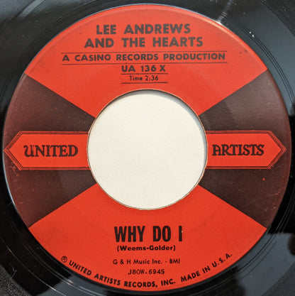Lee Andrews & The Hearts : Why Do I (7", Single)