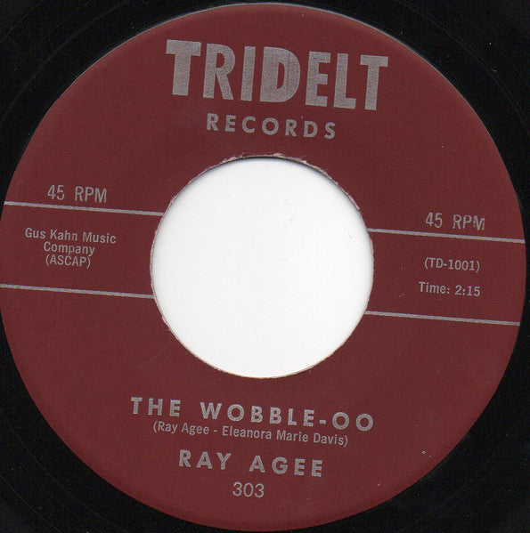 Ray Agee : The Wobble-Oo / There's Something Wrong (7")