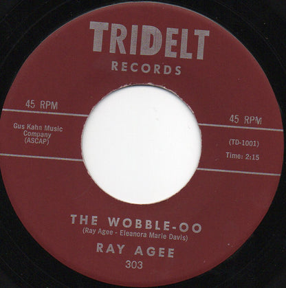 Ray Agee : The Wobble-Oo / There's Something Wrong (7")