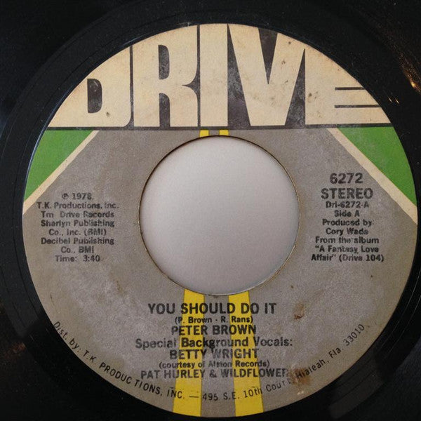 Peter Brown (2) : You Should Do It (7", Single, Styrene)