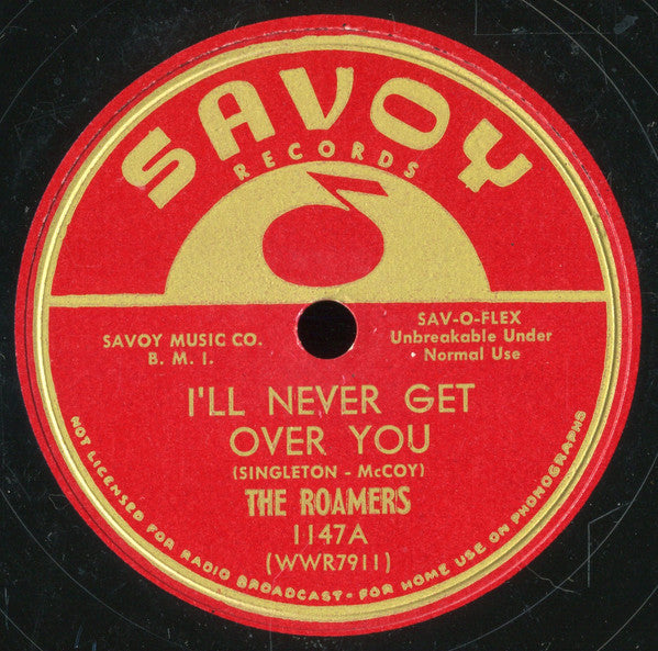 The Roamers (3) : I'll Never Get Over You / Deep Freeze (10")