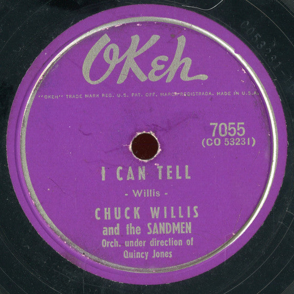 Chuck Willis & The Sandmen (5) / Chuck Willis : I Can Tell / One More Break (10")