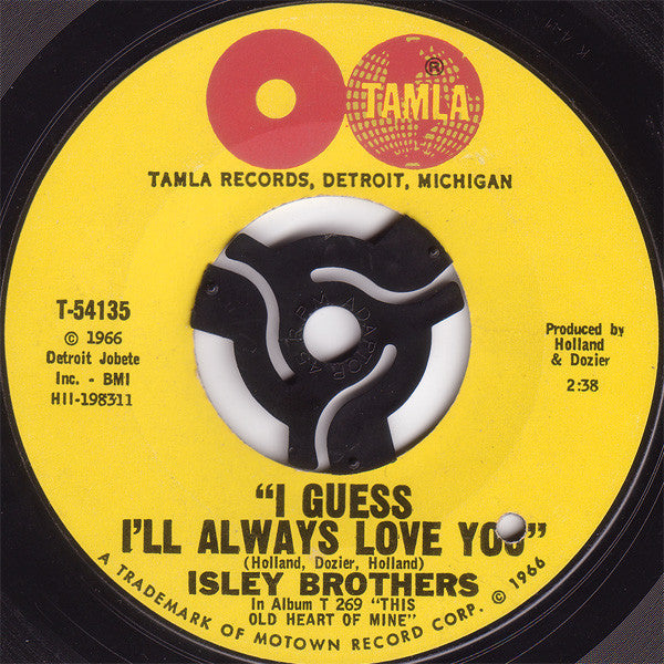 The Isley Brothers : I Guess I'll Always Love You (7", Single, Styrene, Mon)