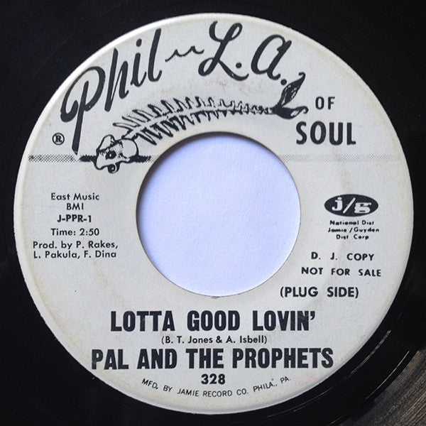 Pal And The Prophets : Lotta Good Lovin'  / I Keep Foolin' Myself (7", Promo)