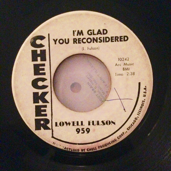 Lowell Fulson : I'm Glad You Reconsidered / Blue Shadows (7", Single)