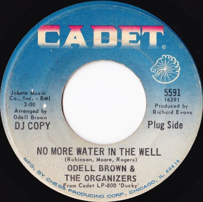 Odell Brown & The Organ-izers : No More Water In The Well (7", Promo)