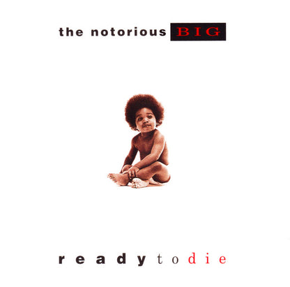 Notorious B.I.G. : Ready To Die (CD, Album, RE, All)
