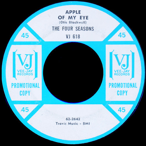 The Four Seasons : Apple Of My Eye (7", Promo, Styrene)