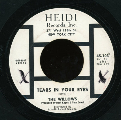 The Willows (8) : Tears In Your Eyes / It's Such A Shame (7")