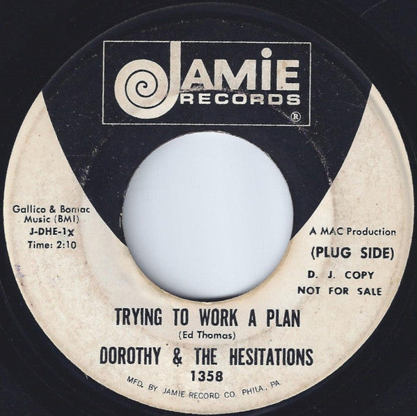 Dorothy & The Hesitations : Trying To Work A Plan (7", Promo)