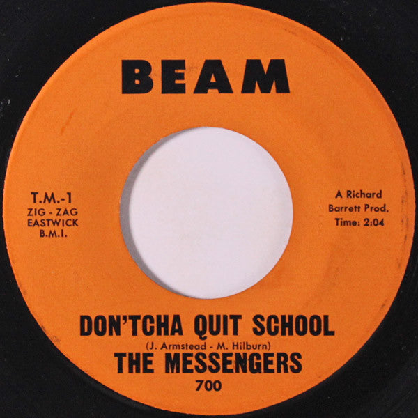 The Messengers (24) : Don'tcha Quit School (7", Mono)