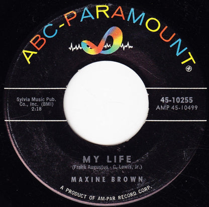 Maxine Brown : After All We've Been Through / My Life (7")