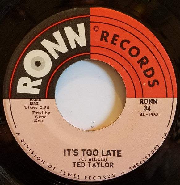 Ted Taylor : It's Too Late / The Road Of Love (7", Single)