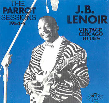 J.B. Lenoir : The Parrot Sessions 1954-5 (CD, Comp)
