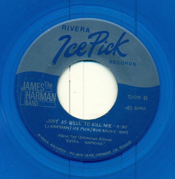 The James Harman Band : All Night Boogie / Just As Well To Kill Me (7", Blu)