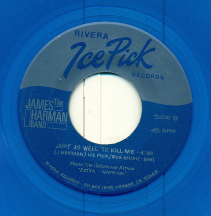 The James Harman Band : All Night Boogie / Just As Well To Kill Me (7", Blu)