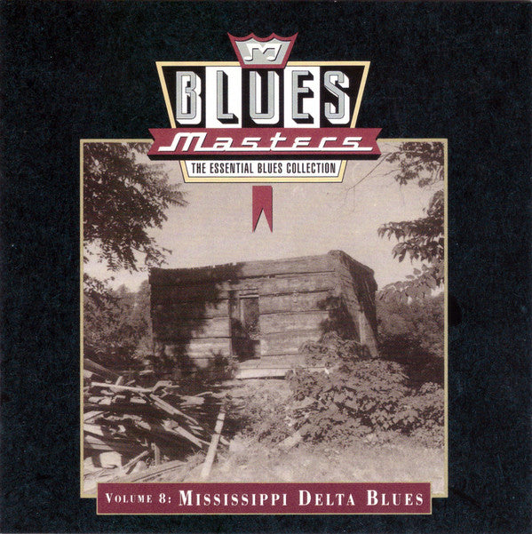 Various : Blues Masters, Volume 8: Mississippi Delta Blues (CD, Comp, RM)