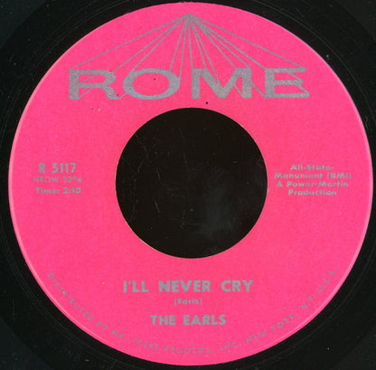 The Earls : My Heart's Desire / I'll Never Cry (7", Single)