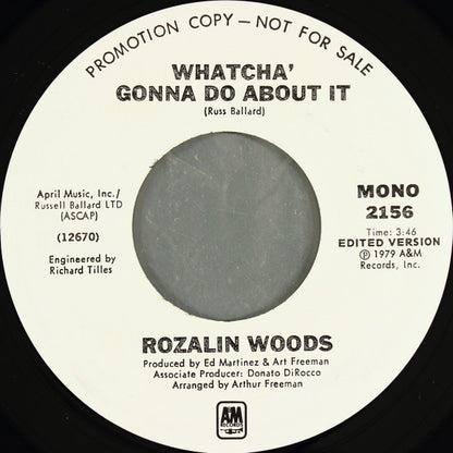 Rozalin Woods : Whatcha' Gonna Do About It (7", Mono, Promo)