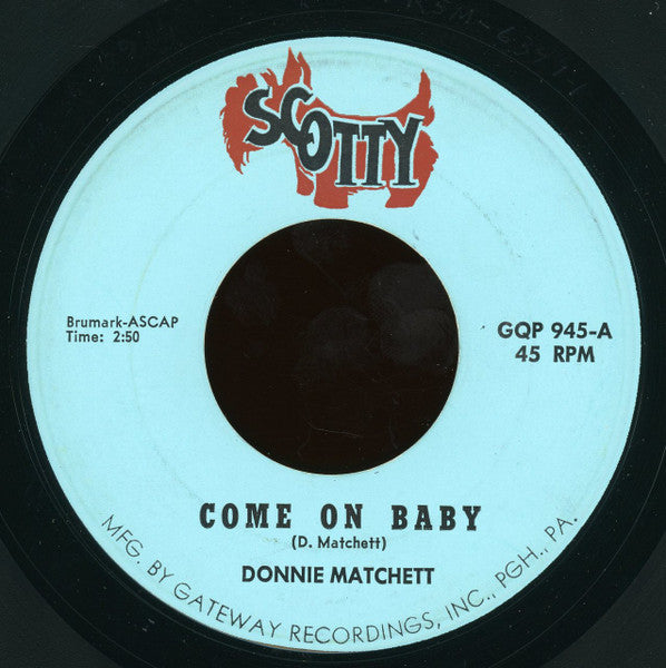 Donnie Matchett : Come On Baby / Runaway (7")