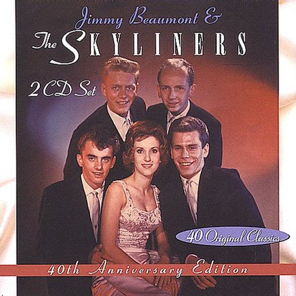 Jimmy Beaumont & The Skyliners : 40th Anniversary Edition:  40 Original Classics (2xCD, Comp)