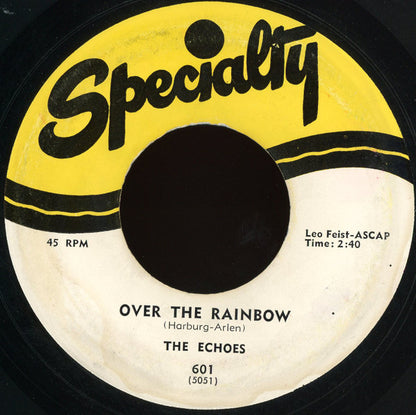 The Echoes (7) : Over The Rainbow / Someone (7")