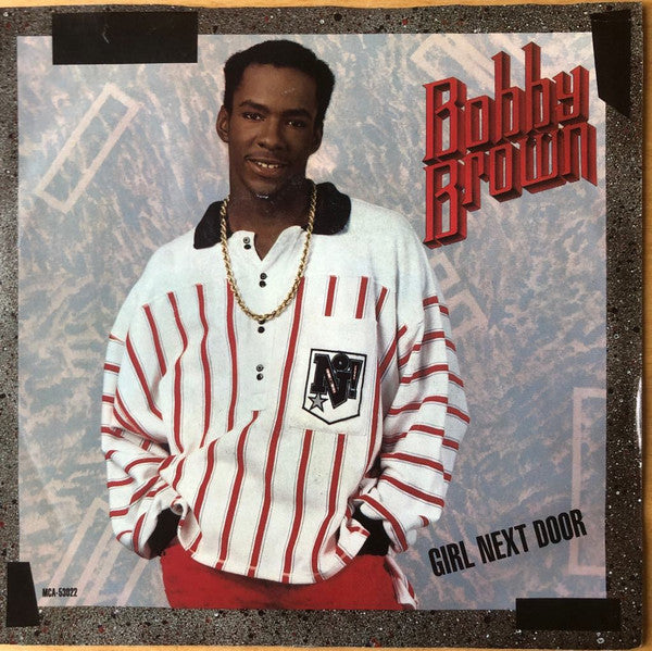 Bobby Brown : Girl Next Door (7")