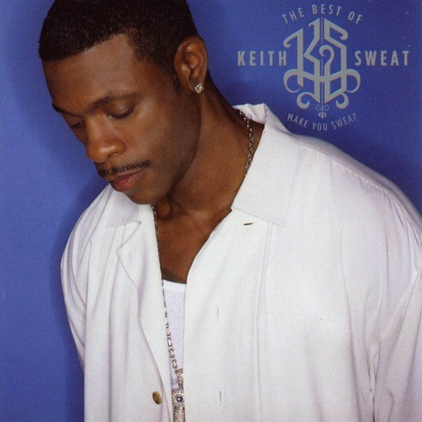 Keith Sweat : The Best Of Keith Sweat: Make You Sweat (CD, Comp, RM)