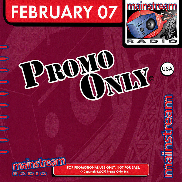 Various : Promo Only Mainstream Radio: February 07 (CD, Comp, Promo)